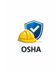 OSHA, Occupational Safety & Health Administration